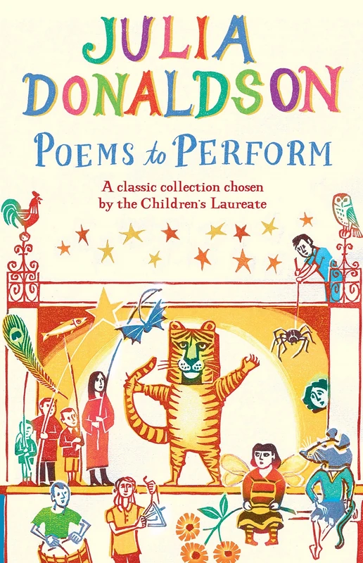 Poems to Perform: A Classic Collection chosen by the Children's Laureate