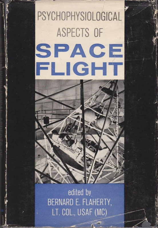 Flaherty: Psychophysical Aspects Of Space Flight (cloth)