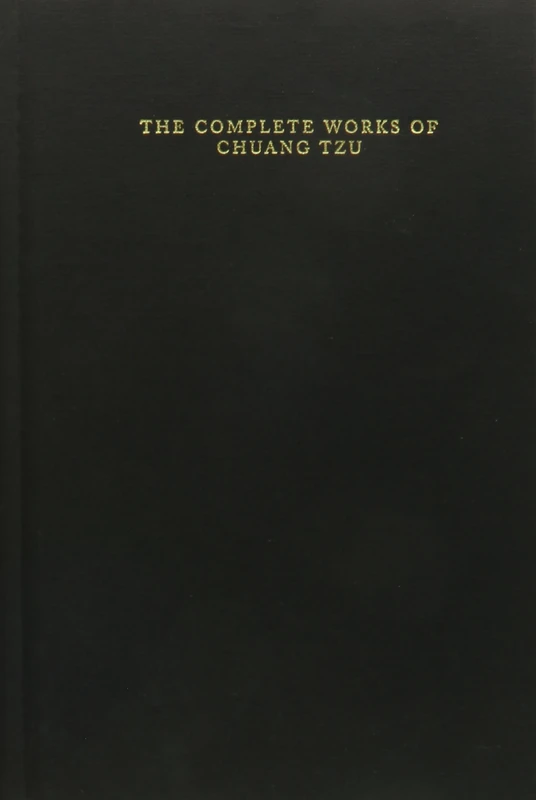 The Complete Works of Chuang Tzu (Translations from the Asian Classics)