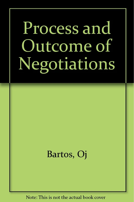 Bartos:process And Outcome Of Negotiations (cloth)