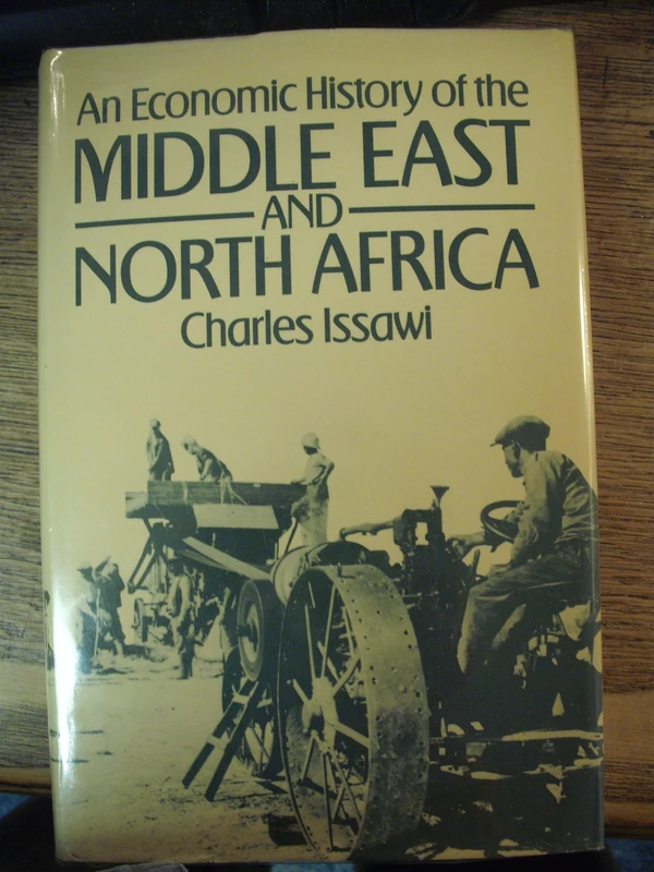Issawi: An Economic History Of The Middle East And North Africa (cloth)