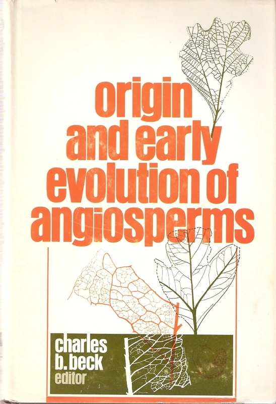 The Origin & Early Evolution of Angioperms