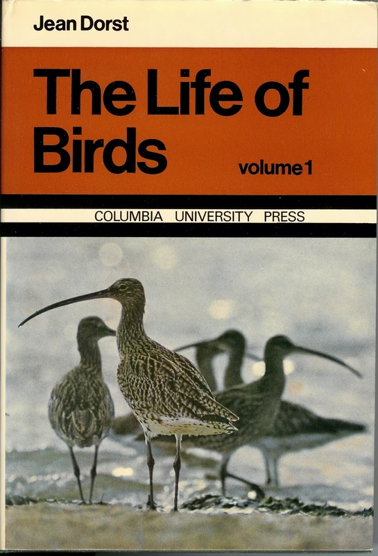 Dorst: Life Of Birds (2 Volumes) (cloth)