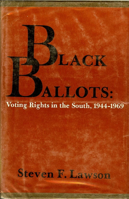 Lawson: Black Ballots (cloth) (Contemporary American History Series)