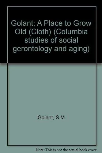 Golant: A Place To Grow Old (cloth)