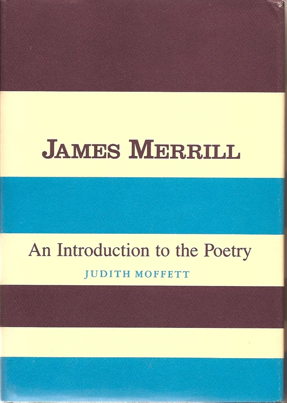 James Merrill – An Introduction to the Poetry (Columbia Introductions to Twentieth Century American Poetry) - Image 1