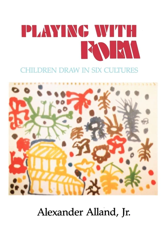 Playing With Form – Children Draw in Six Cultures