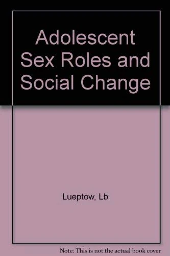 Adolescent Sex Roles & Social Change