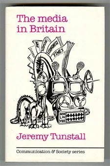 Tunstall: The Media In Britain (cloth)