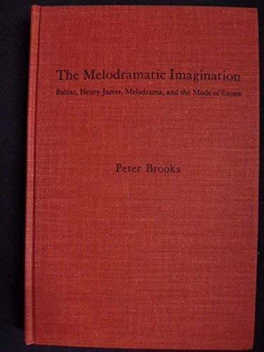 Brooks: The Melodramatic Imagination (cloth)