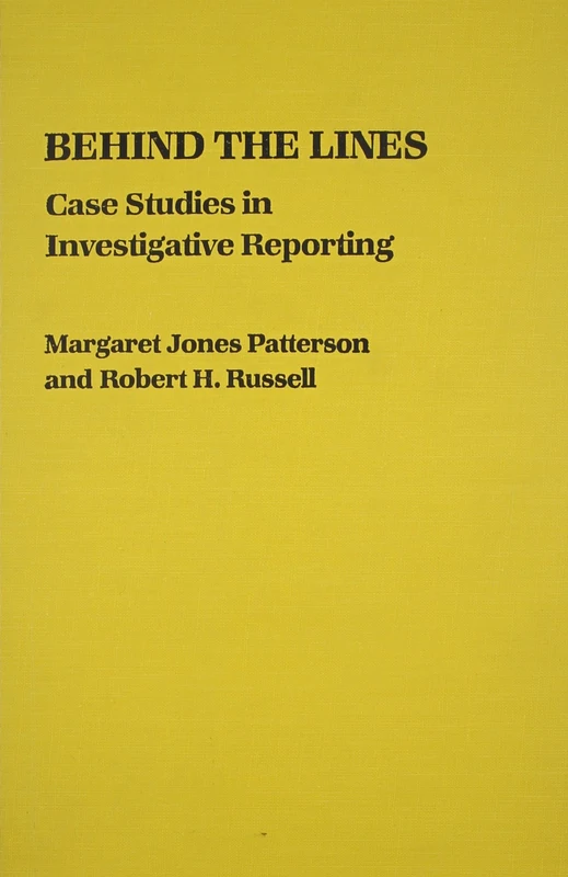 Behind the Lines – Case Studies in Investigative Reporting - Image 1