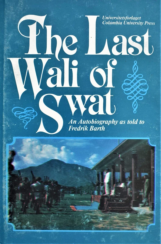 Barth:the Last Wali Of Swat(cloth): An Autobiography - Image 1