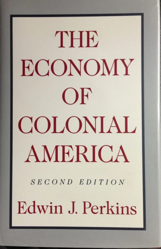 Perkins:the Economy Of Colonial America 2nd Edition (cloth)