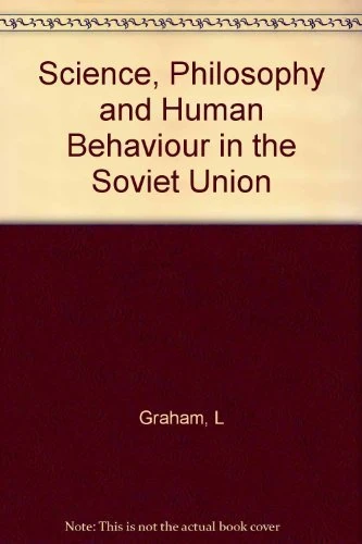 Science Philosophy & Human Behavior in the Soviet Union - Image 1