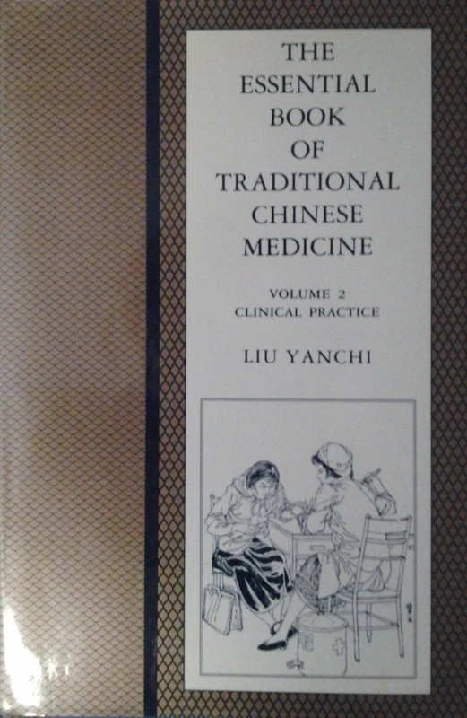 The Essential Book of Traditional Chinese Medicine V 2: Vol 2