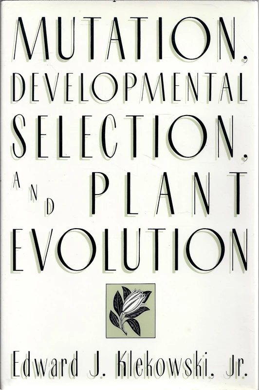 Mutation Developmental Selection & Plant Evolution