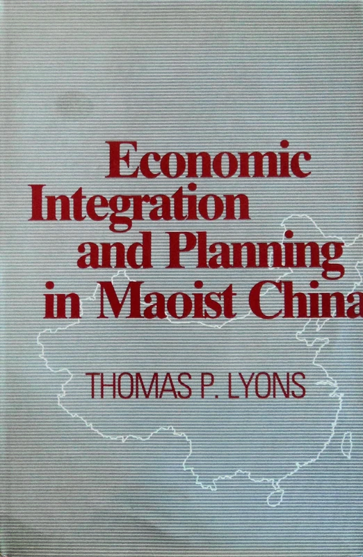 Economic Integration & Planning in Maoist China