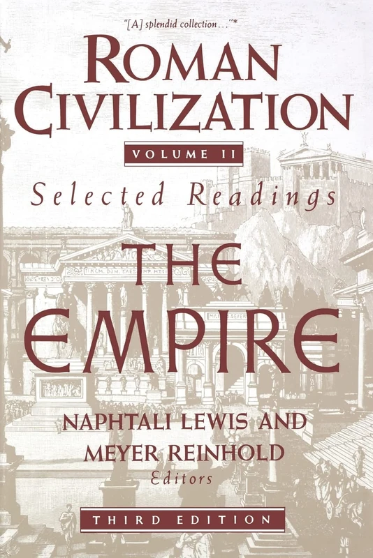 Roman Civilization: The Empire (Volume 2)
