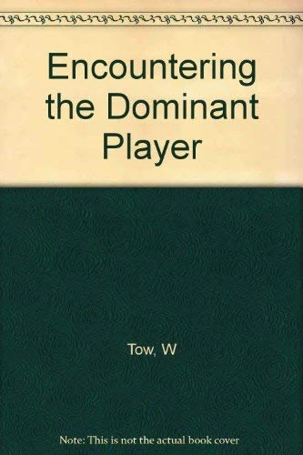 Encountering the Dominant Player