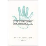 The 5 Paradoxes of Modernity - Image 1