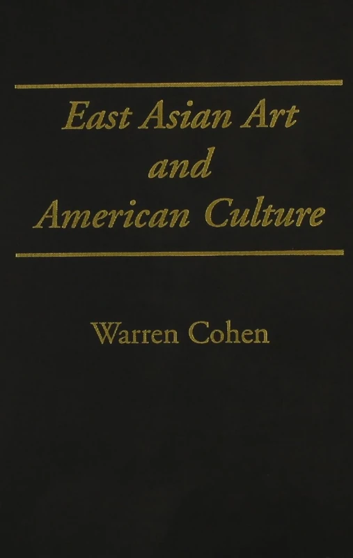 East Asian Art & American Culture