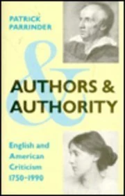 Parrinder:authors And Authority (cloth) (Social Foundations of Aesthetic Forms)