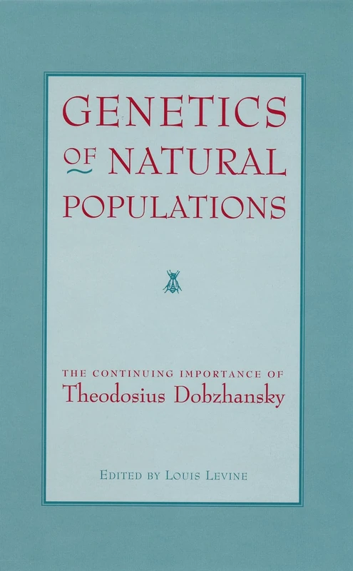 Genetics of Natural Populations: The Continuing Importance of Theodosius Dobzhansky - Image 1