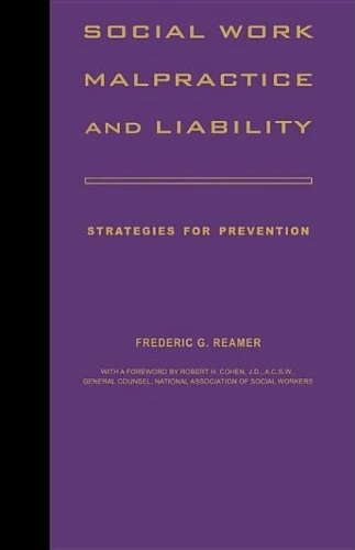 Social Work Malpractice & Liability – Strategies for Prevention - Image 1