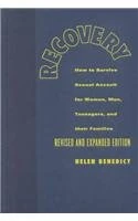 Recovery: How to Survive Sexual Assault for Women, Men, Teenagers, and Their Friends and Family