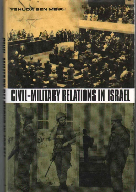 Civil-Military Relations in Israel