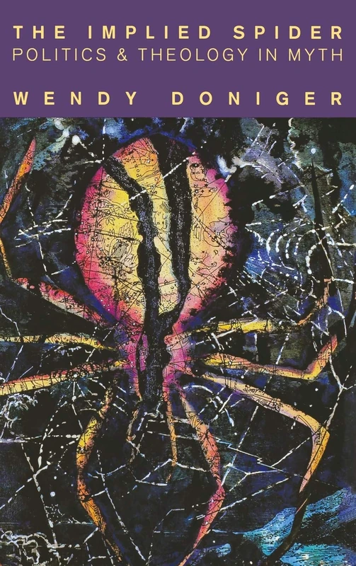 The Implied Spider: Politics and Theology in Myth (American Lectures on the History of Religions) - Image 1