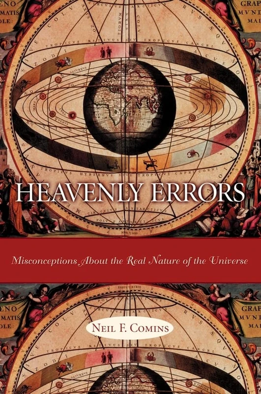 Heavenly Errors: Misconceptions About the Real Nature of the Universe - Image 1