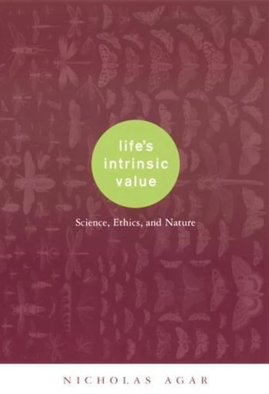 Life's Intrinsic Value: Science, Ethics, and Nature - Image 1