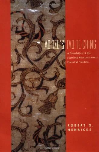 Lao Tzu's Tao Te Ching: A Translation of the Startling New Documents Found at Guodian (Translations from the Asian Classics)