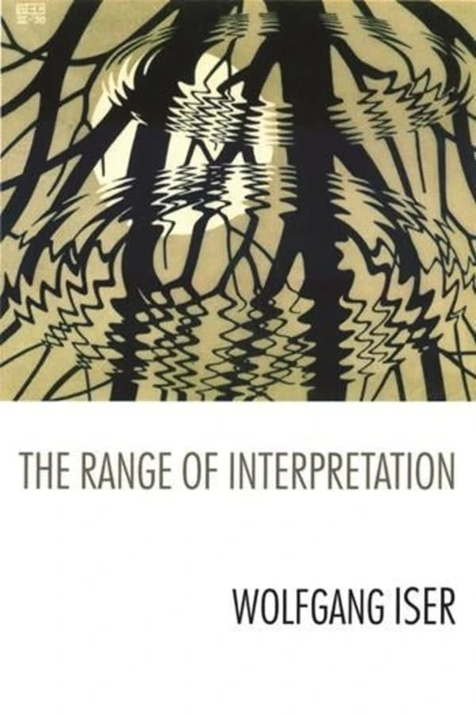 The Range of Interpretation (The Wellek Library Lectures)