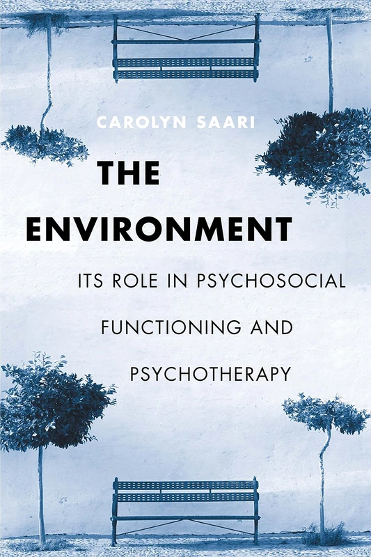 The Environment: Its Role in Psychosocial Functioning and Psychotherapy - Image 1