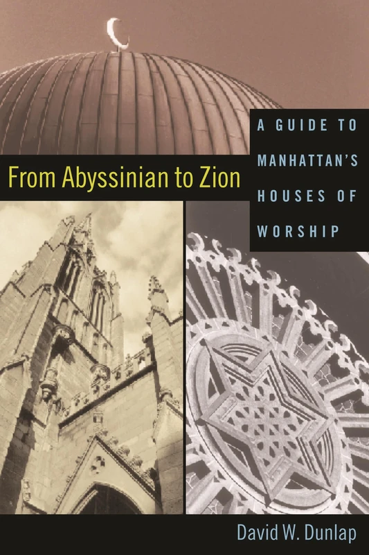 From Abyssinian to Zion – A Guide to Manhattan′s Houses of Worship - Image 1