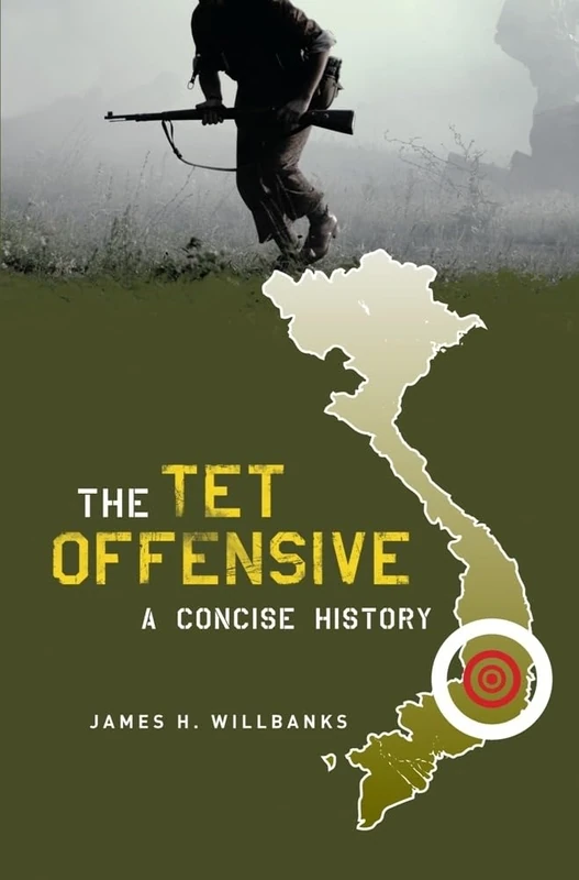The Tet Offensive – A Concise History