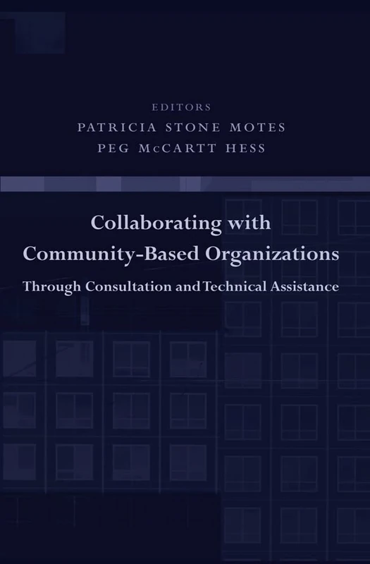 Collaborating with Community–Based Organizations Through Consultation and Technical Assistance