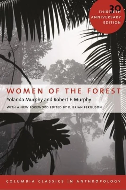 Women of the Forest (Columbia Classics in Anthropology)