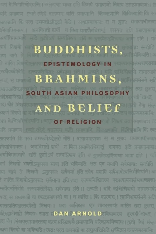 Buddhists, Brahmins and Belief – Epistemology in South Asian Philosophy of Religion