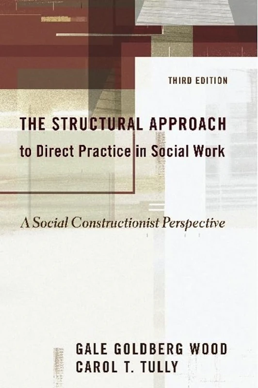The Structural Approach to Direct Practice in Social Work – A Social Constructionist Perspective - Image 1