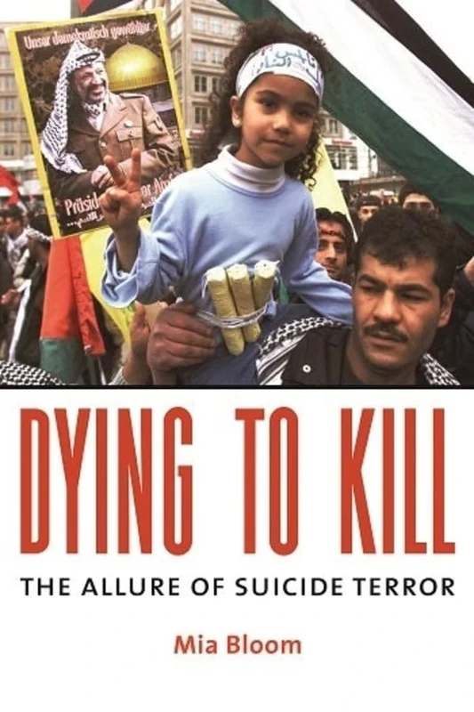 Dying to Kill – The Allure of Suicide Terror