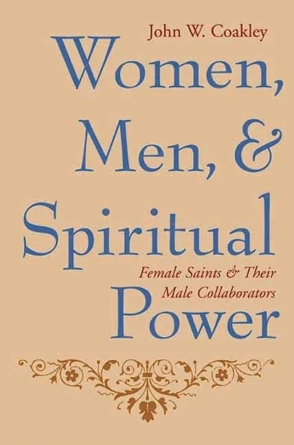 Women, Men, and Spiritual Power – Female Saints and Their Male Collaborators (Gender, Theory, and Religion)