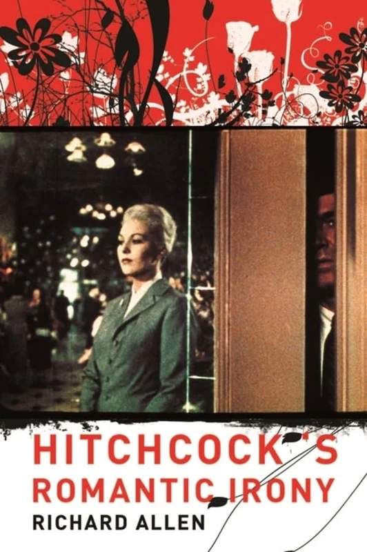 Hitchcock's Romantic Irony (Film and Culture Series)