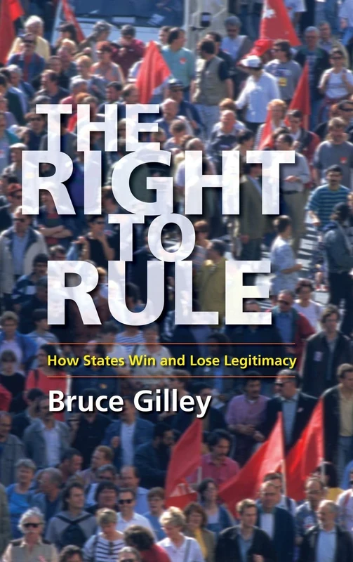 The Right to Rule: How States Win and Lose Legitimacy - Image 1