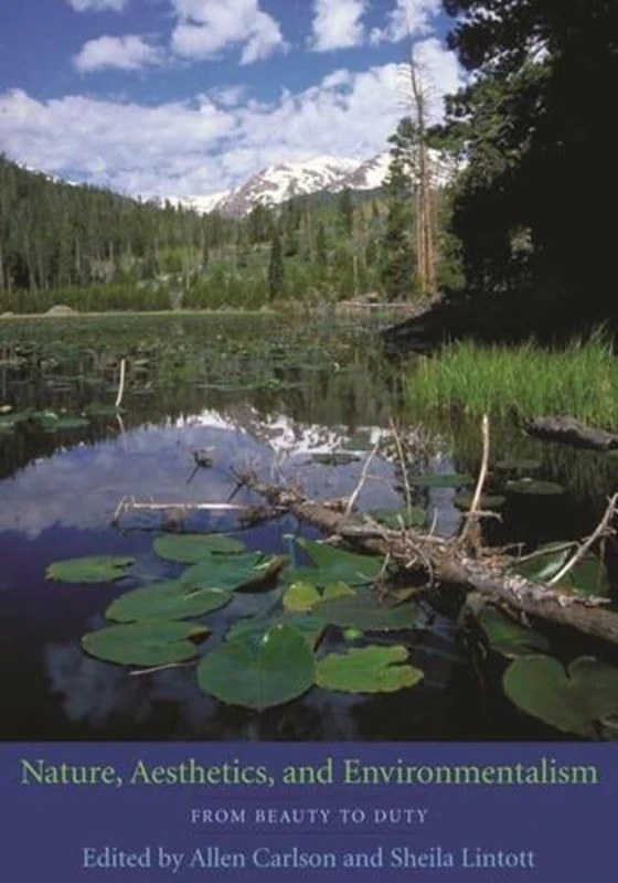 Nature, Aesthetics, and Environmentalism: From Beauty to Duty - Image 1