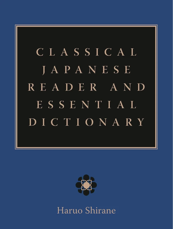Classical Japanese Reader and Essential Dictionary