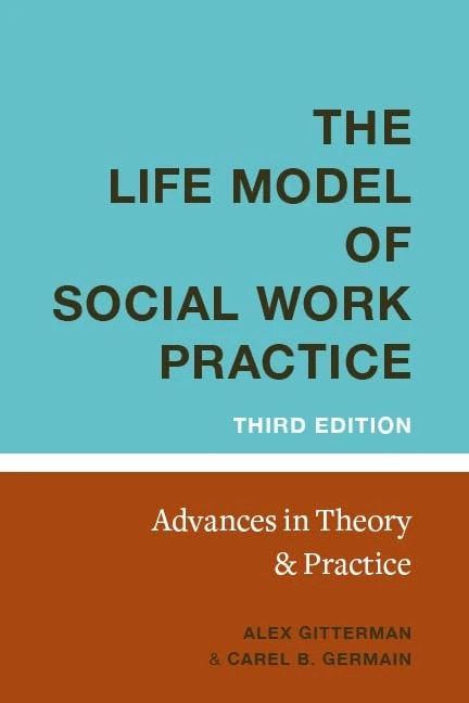The Life Model of Social Work Practice Advances in Theory and Practice - Image 1