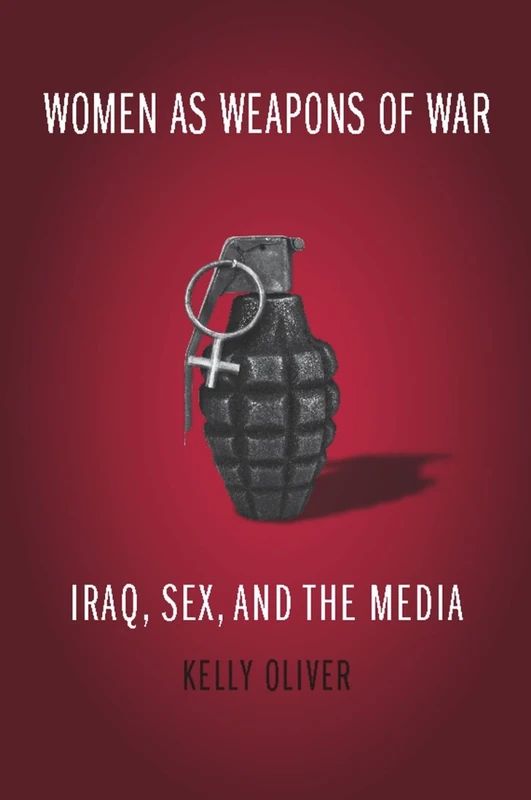 Women as Weapons of War: Iraq, Sex, and the Media - Image 1
